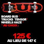 125 € : bud skateboard pack complet