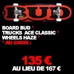 135 € : bud skateboard pack complet