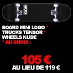 105 € : mini logo skateboard pack complet