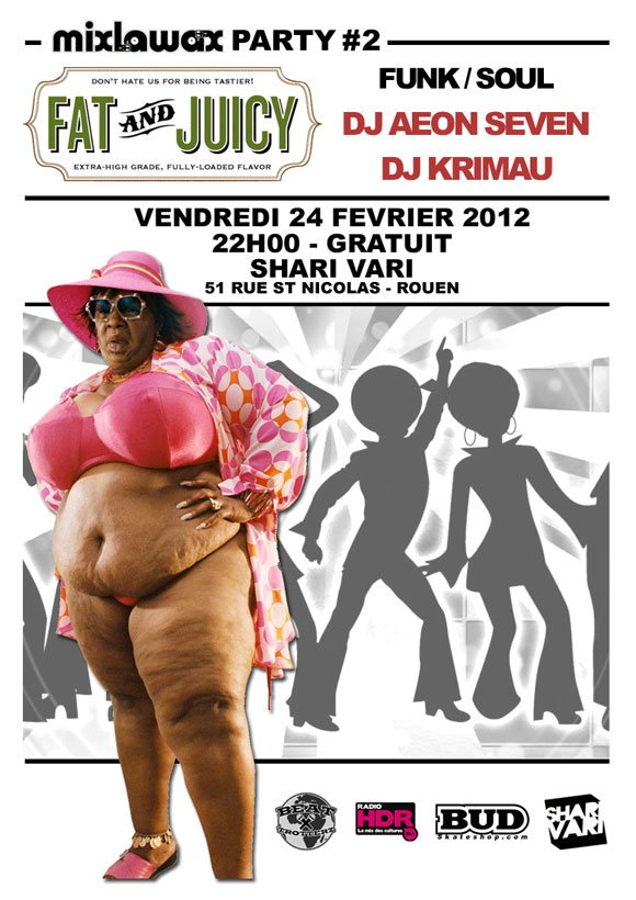 Soiree funk soul Mixlawax Party#02 Fat And Juicy DJ Aeon Seven DJ Krimau Shari Vari Rouen 24 Fevrier 2012