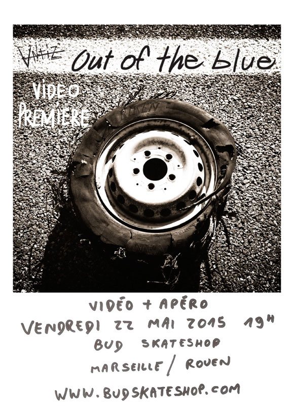 ANTIZ skateboards avant-première vidéo Out Of The Blue Marseille Rouen vendredi 22 mai 2015 19H