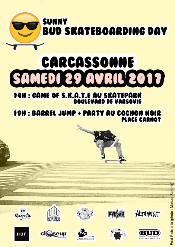 Sunny BUD Skateboarding Day Carcassonne samedi 29 avril 2017