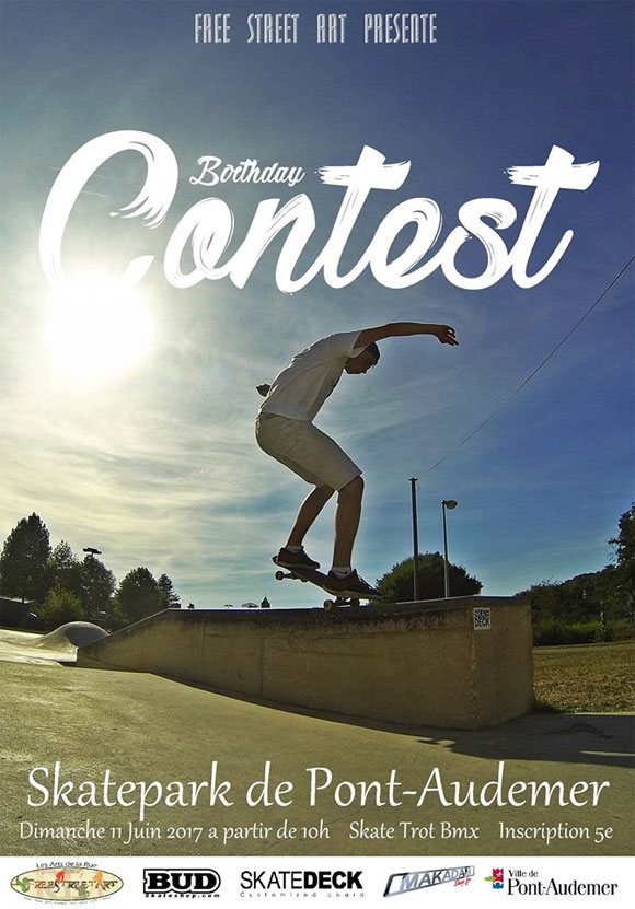 Birthday Contest #4 Skatepark De Pont-Audemer (27) dimanche 11 juin 2017