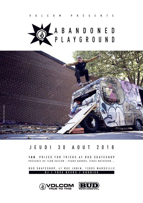 VOLCOM présente Abandoned Playground BUD SKATESHOP Marseille jeudi 30 août 2018 18H