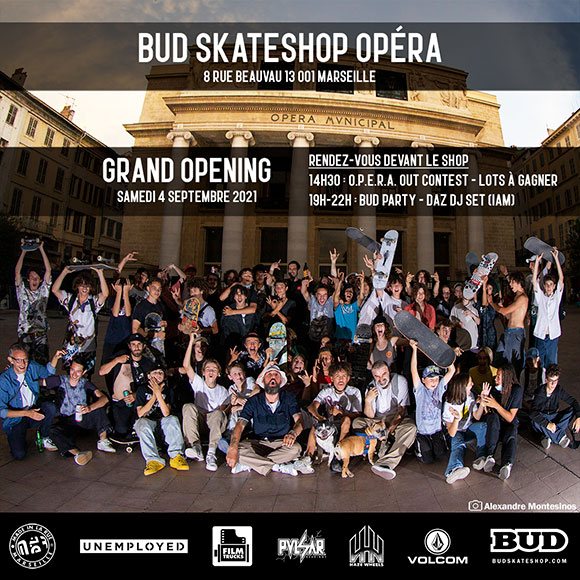 BUD SKATESHOP Opéra Marseille Grand Opening : Inauguration samedi 4 septembre 2021