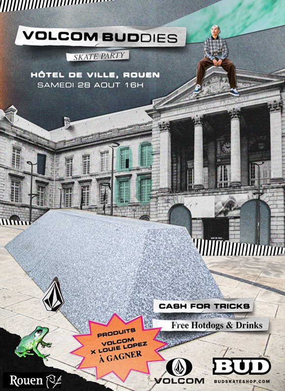 VOLCOM BUDdies Skate Party Hôtel De Ville Rouen samedi 28 août 2021