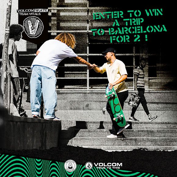 VOLCOM Skate Team Vitals Win A Trip To Barcelona For 2
