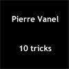 Pierre Vanel vidéo 10 tricks