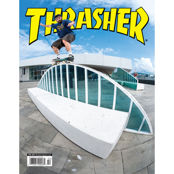 thrasher magazine february 2024