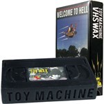 toy machine wax vhs welcome to hell