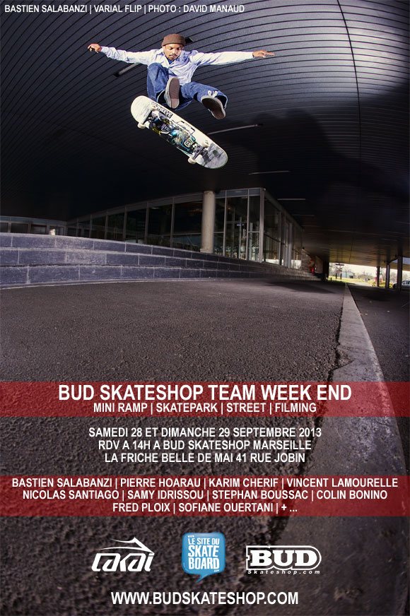 BUD SKATESHOP Team Week End Marseille samedi 28 et dimanche 29 septembre 2013