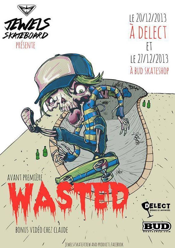 JEWELS skateboards avant-première vidéo Wasted BUD SKATESHOP Marseille vendredi 27 décembre à 19H30