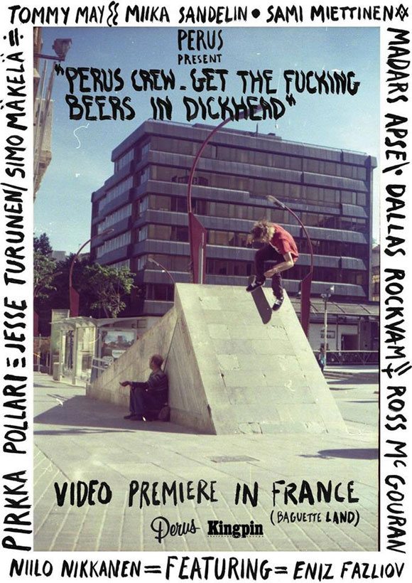 PERUS avant-première vidéo Get The Fucking Beers In Dickhead BUD SKATESHOP Marseille vendredi 14 février 2014 à 19H