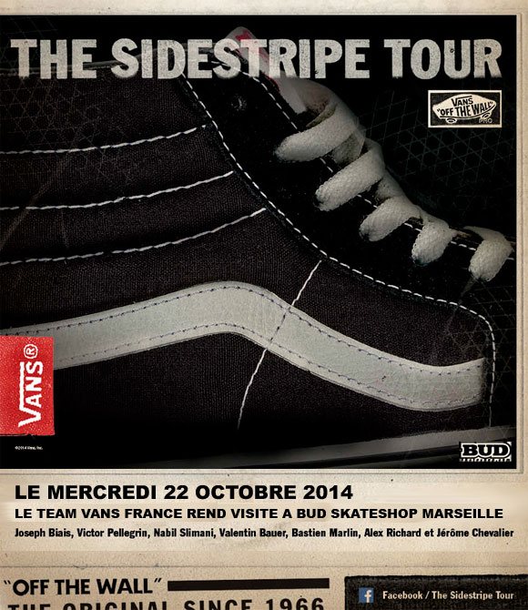 VANS The Sidestripe Tour BUD SKATESHOP Marseille mercredi 22 octobre 2014