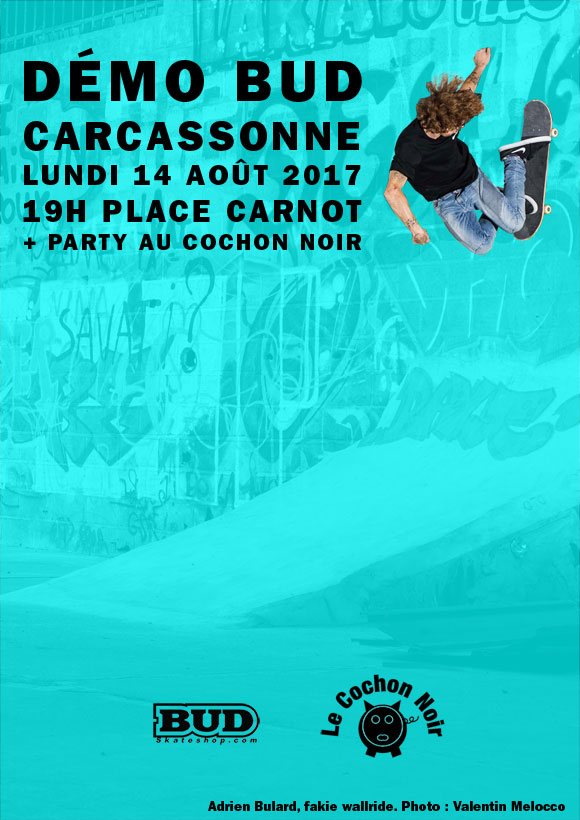 Démo BUD SKATESHOP Carcassonne lundi 14 août 2017